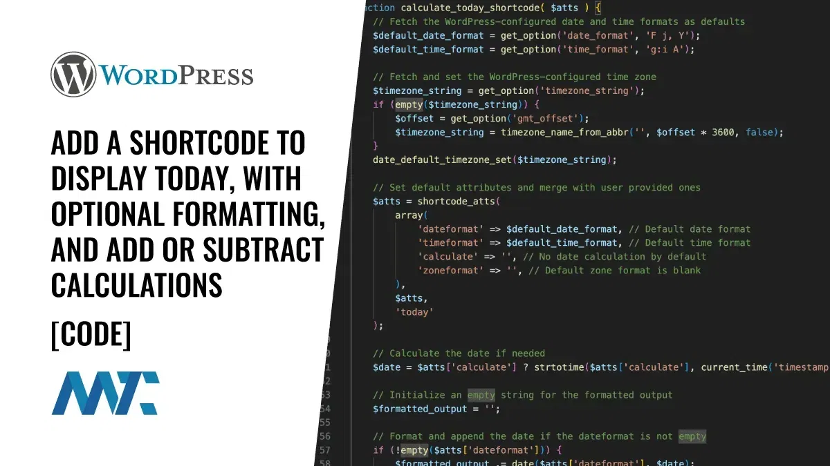 Wordpress shortcode to display today with optinoal formatting and add or subtract calculations
