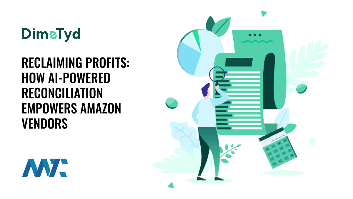 Reclaiming Profits: How AI-powered Reconciliation Empowers Amazon Vendors 1 AI-Powered Reconciliation for Amazon Vendors