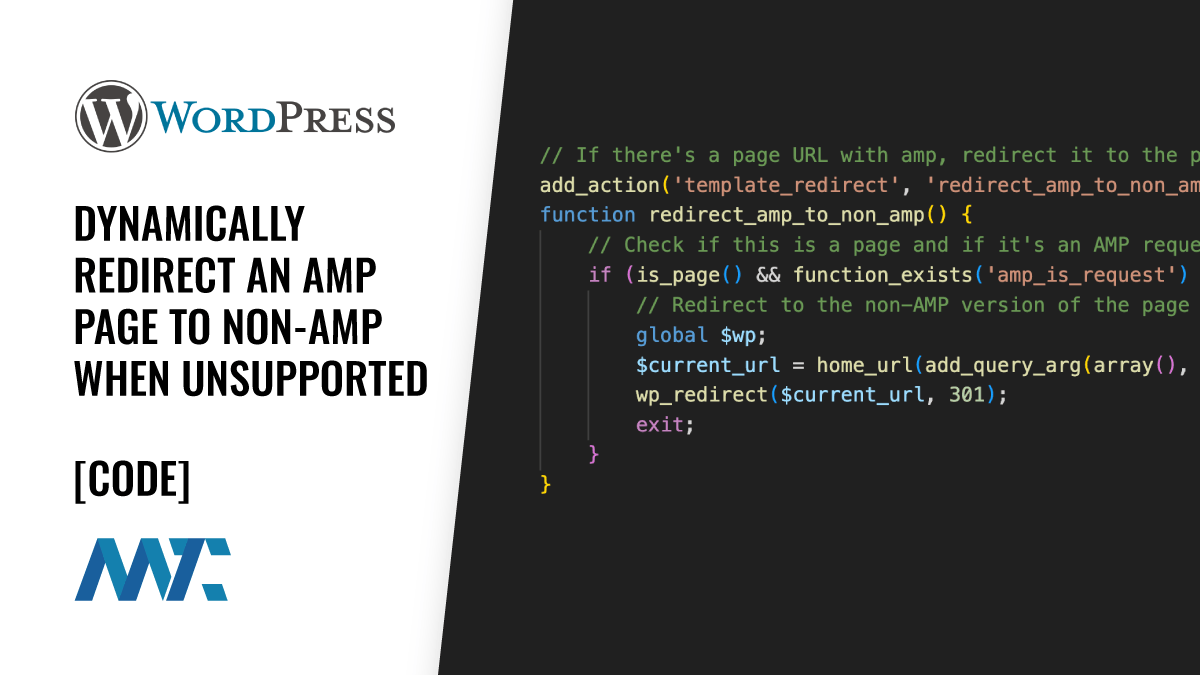 WordPress: Dynamically Redirect an AMP Page To Non-AMP When Unsupported 1 WordPress: Redirect AMP to Non-AMP Page Dynamically