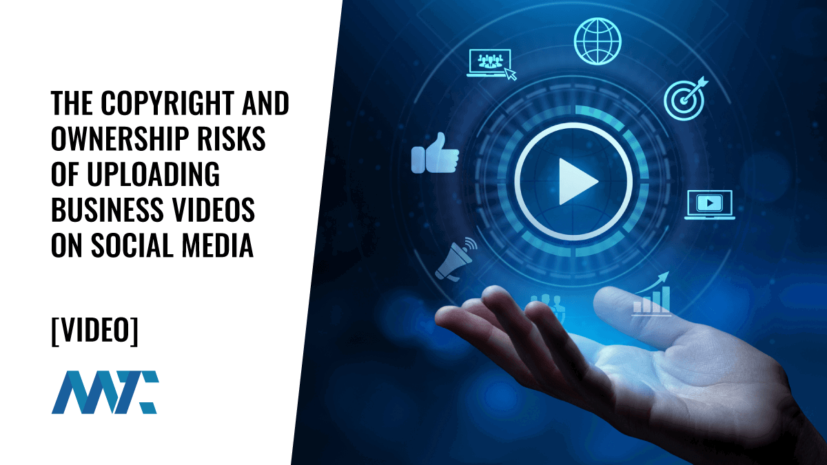 Navigating Copyright and Ownership: The Risks and Alternatives for Brands Uploading Videos on Social Media Platforms 1 Navigating Copyright and Ownership: The Risks and Alternatives for Brands Uploading Videos on Social Media Platforms