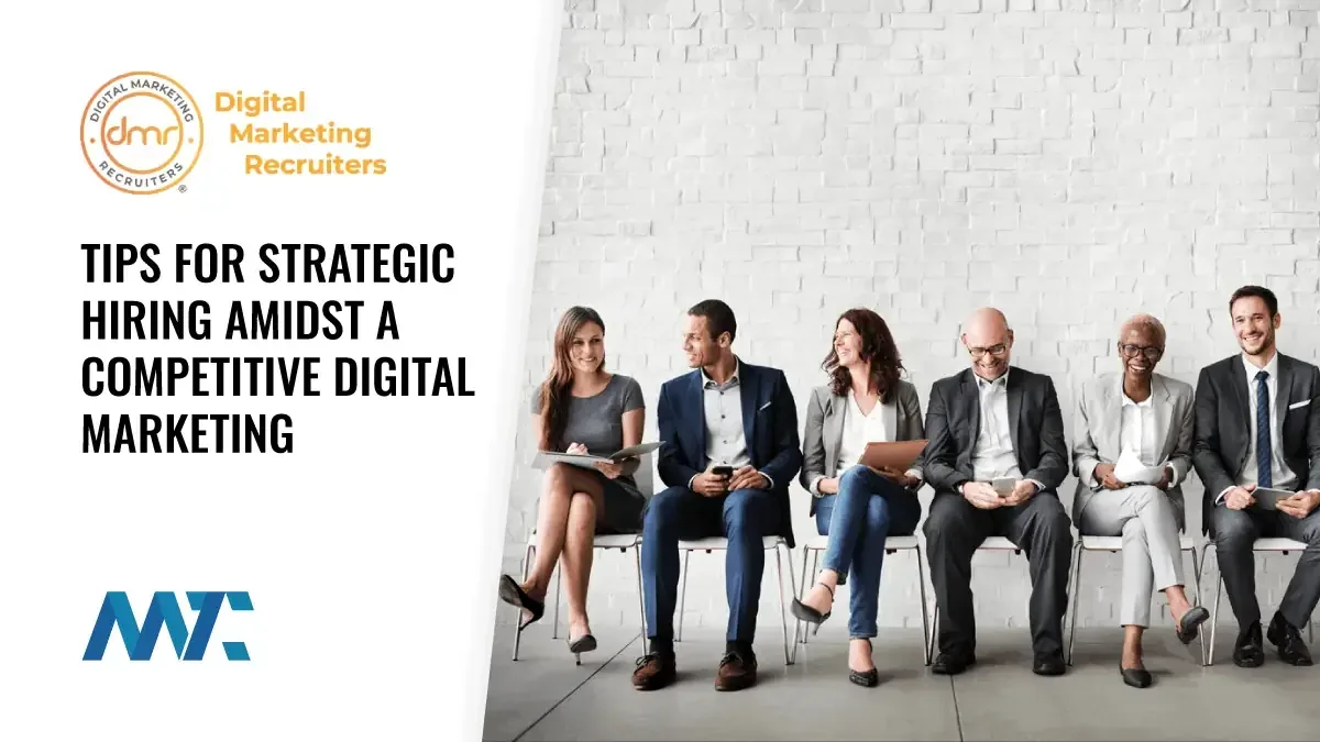 Digital Marketing Hiring Tips