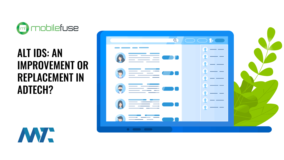 Alt IDs: An Improvement or Replacement in Adtech? 1 Alt ID: Alternative Identifiers in Adtech
