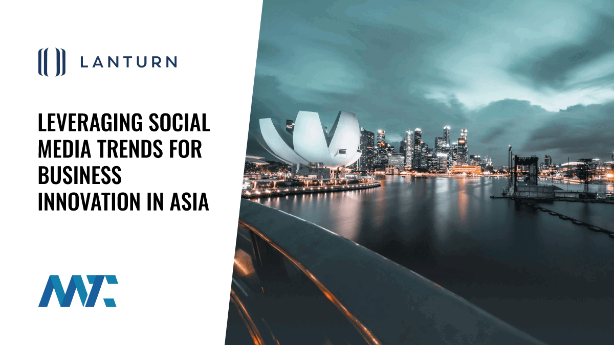 Leveraging Social Media Trends for Business Innovation in Asia Pacific 1 Asia-Pacific Social Media Trends