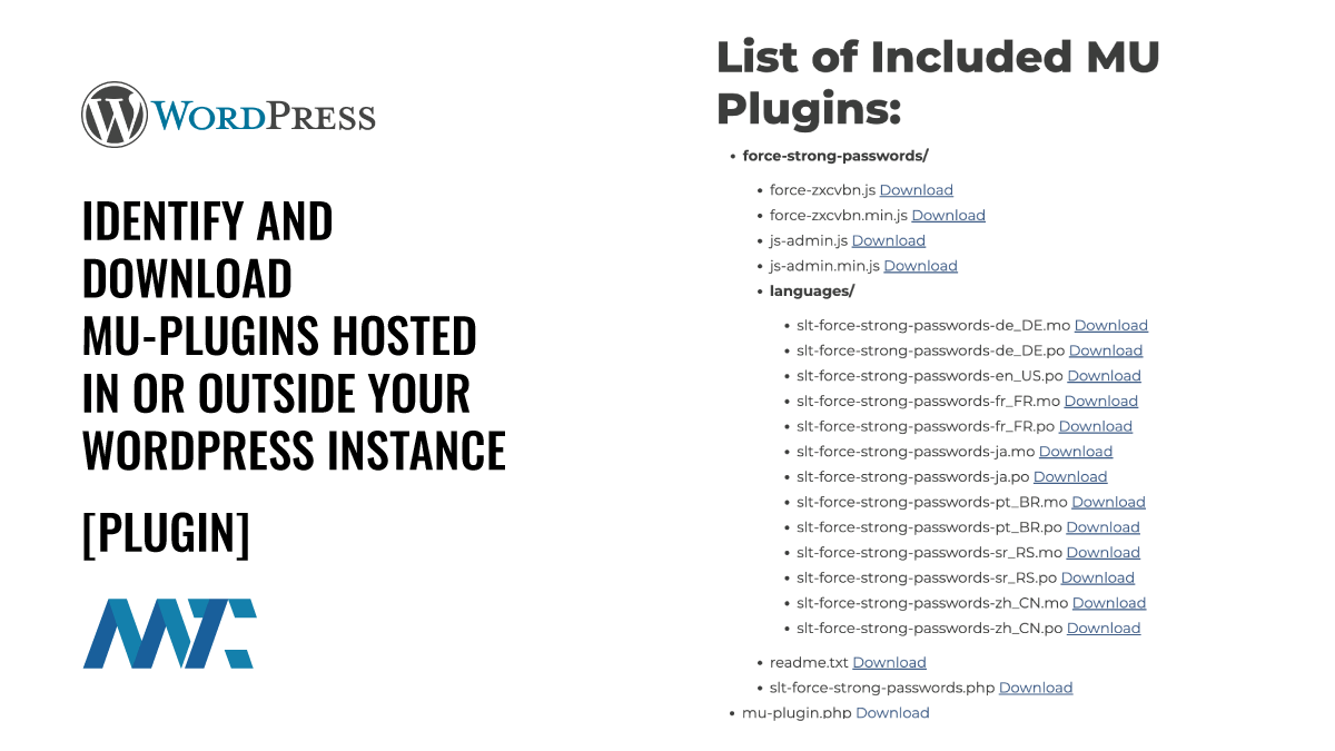 WordPress: Identify and Download mu-plugins Hosted In or Outside Your WordPress Instance 1 WordPress Plugin: List MU Plugins and Download PHP Code