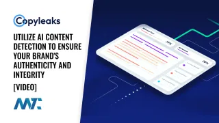 Copyleaks: Utilize Generative AI Content Detection to Ensure Your Brand’s Authenticity and Integrity