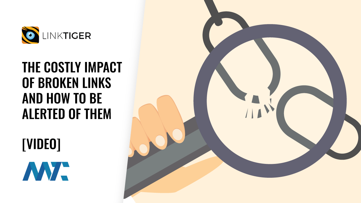 LinkTiger: The Costly Impact of Broken Links And How To Be Alerted Of Them 1 Linktiger: Broken Link Checker