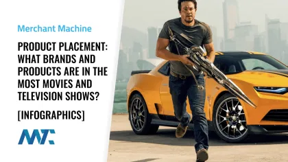 Product Placement: Top Brands and Products in Movies and Television