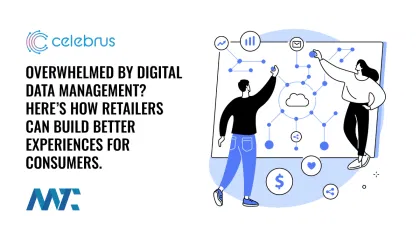 Overwhelmed By Digital Data Management? Here’s How Retailers Can Build Better Experiences For Consumers