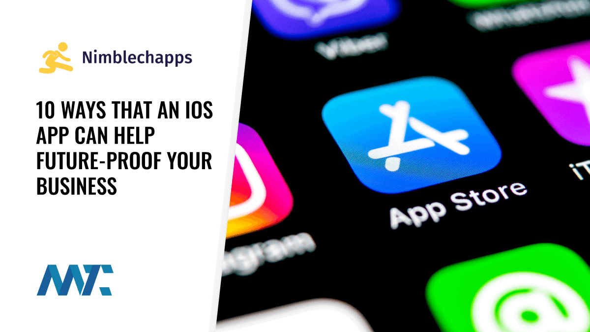 Ways That iOS apps future-proof business (iPhone and Mobile App)