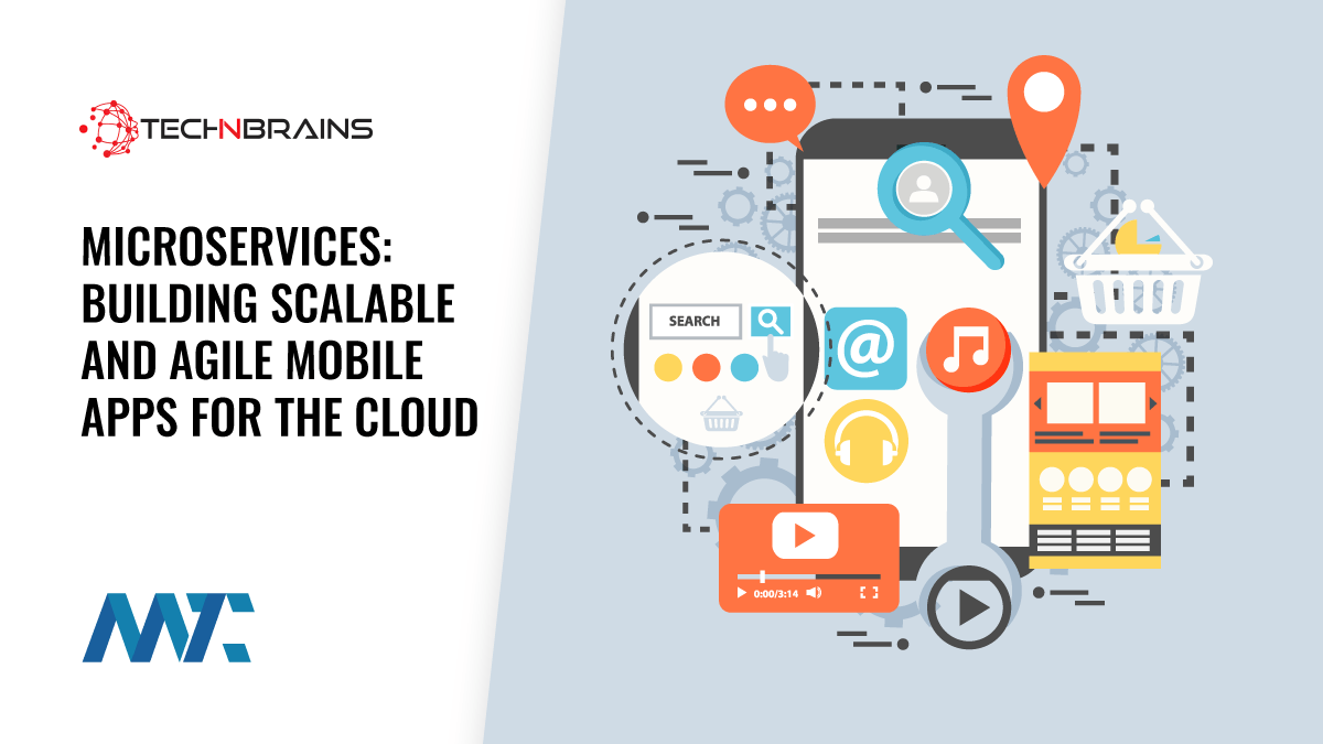 Microservices: Building Scalable and Agile Mobile Apps for the Cloud 1 Microservices: Build Scalable and Agile Mobile Apps using APIs