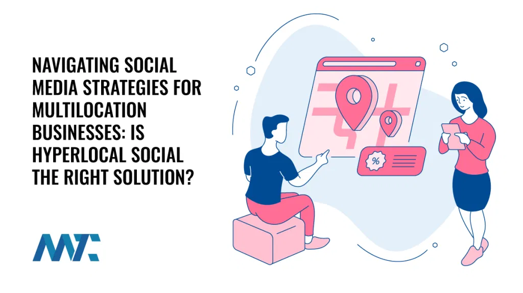 Multi-Location Social Media Strategies: Hyperlocal
