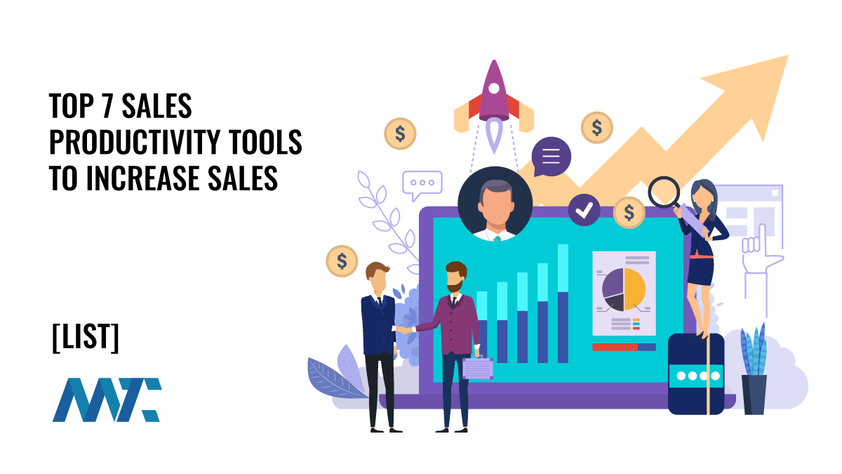 Top 7 Sales Productivity Tools to Increase Sales 1 Top Sales Productivity Tools
