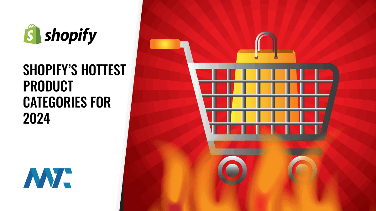 2024's Hottest Shopify Trending Products 1 Shopify Hottest Product Categories