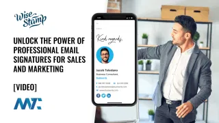 WiseStamp: Unlock The Power of Professional Email Signatures For Sales and Marketing