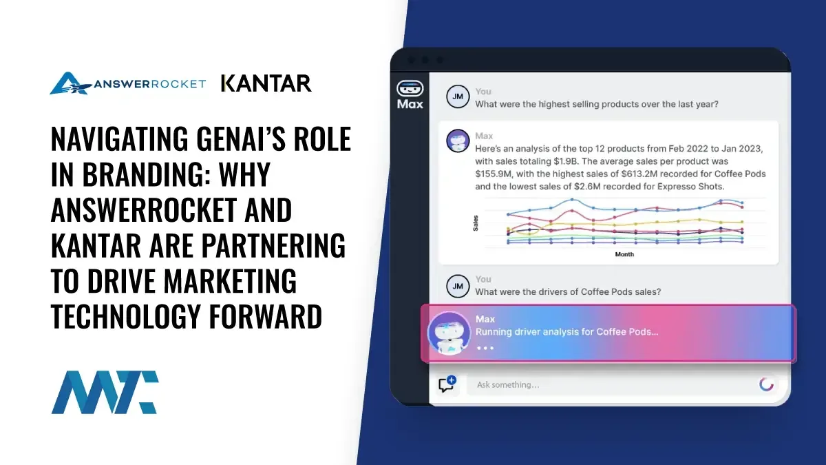 Navigating GenAI’s Role in Branding: Why AnswerRocket and Kantar are Partnering to Drive Marketing Technology Forward