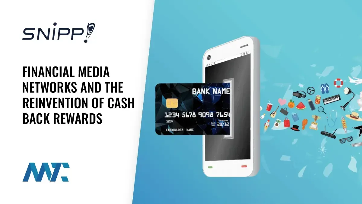 Financial Media Networks and the Reinvention of Cash Back Rewards 
