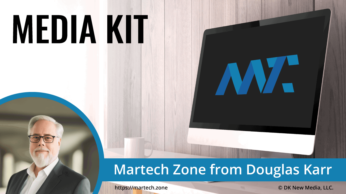 Martech Zone: Media Kit