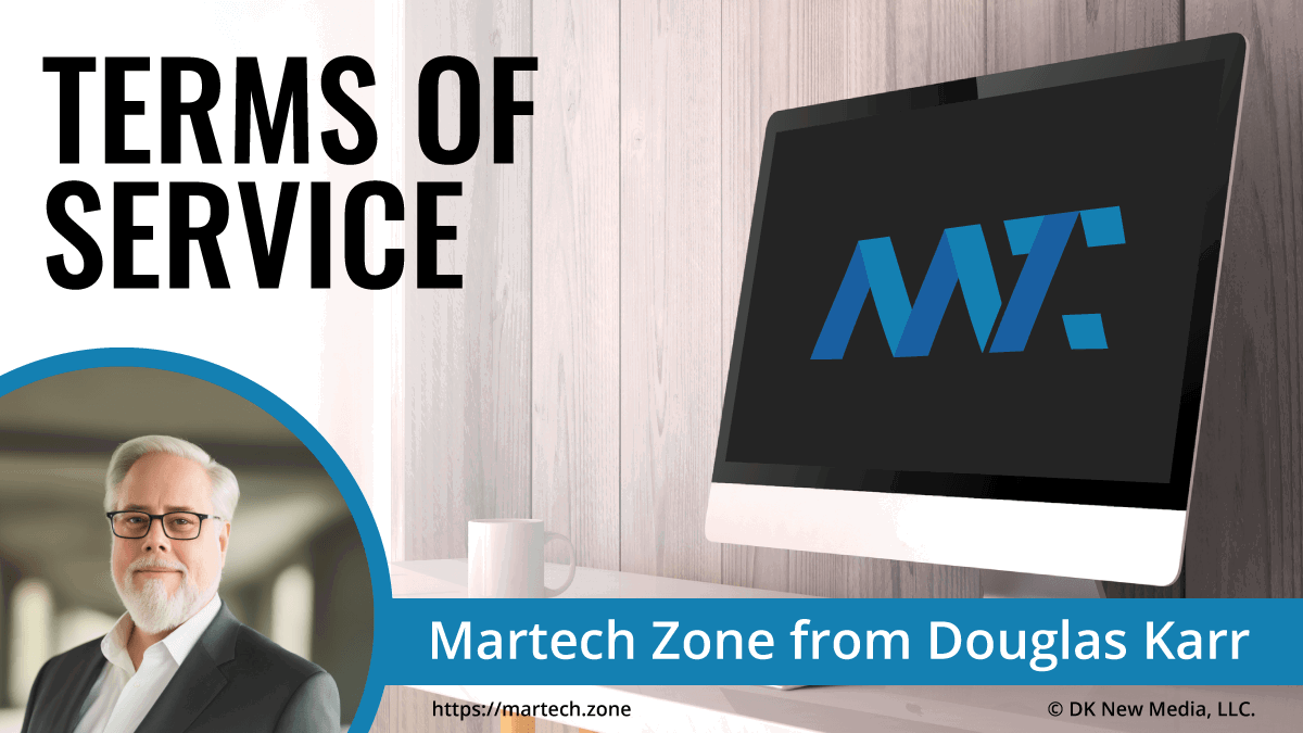 Martech Zone: Terms of Service