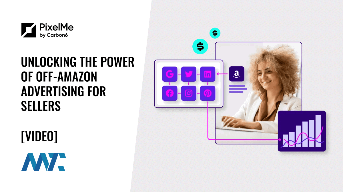 PixelMe: Unlocking the Power of Off-Amazon Advertising for Sellers 1 PixelMe: Amazon Advertising Boost Rankings