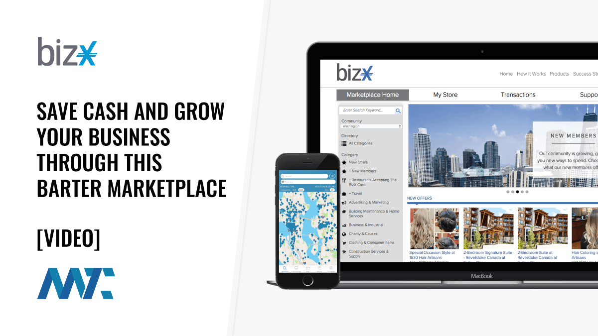 BizX: Save Cash and Grow Your B2B Business Through This Barter Marketplace 1 BizX: Barter Marketplace to Reach Consumers