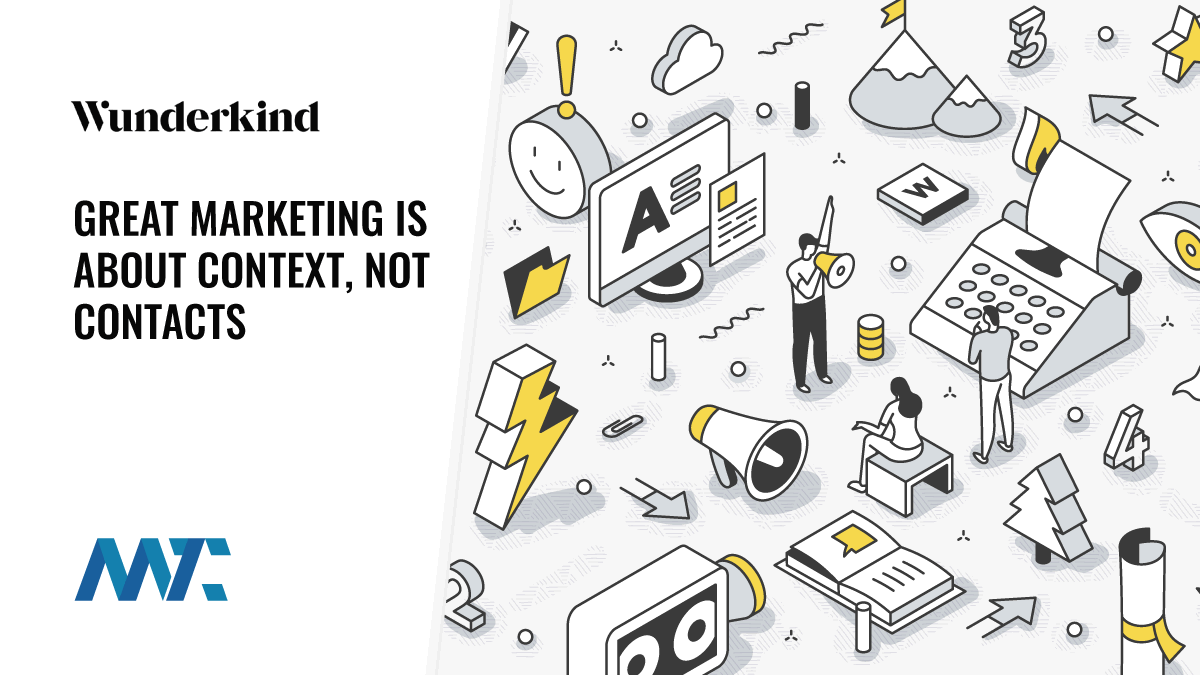 Great Marketing Is About Context, Not Contacts 1 Context, Content, and Identity Resolution