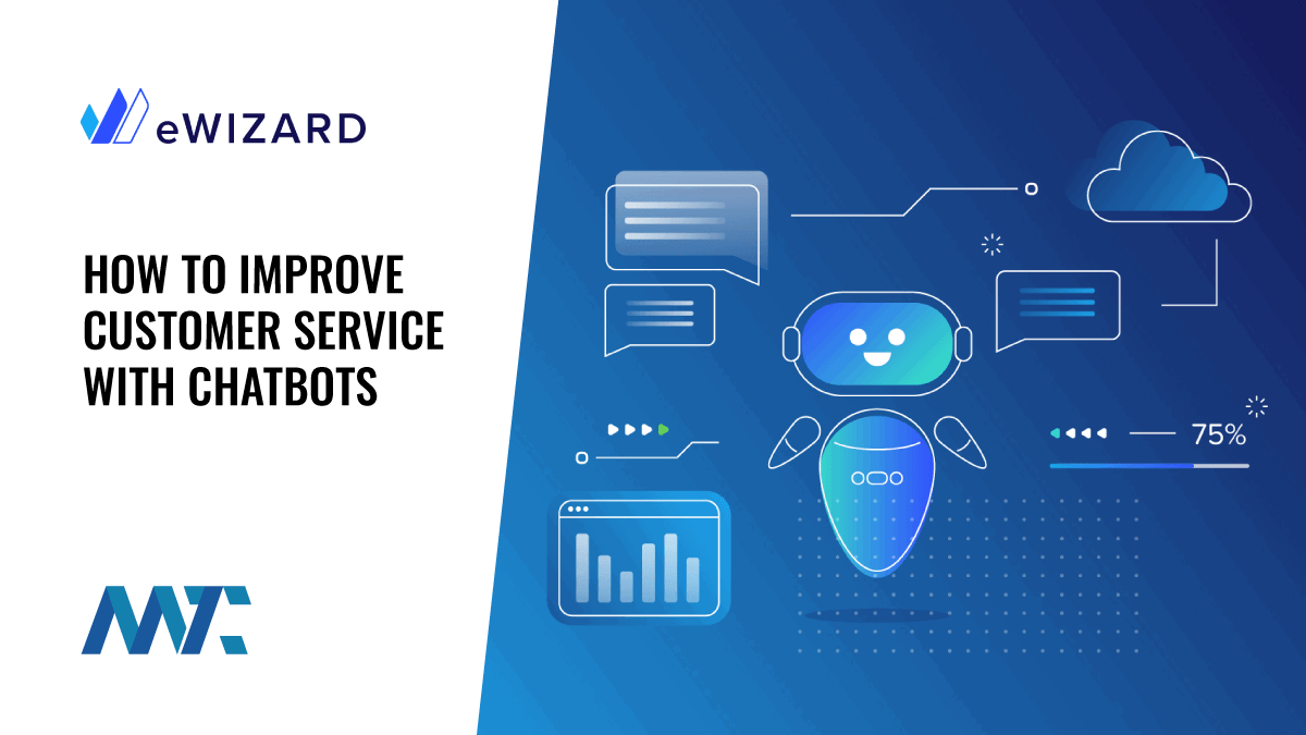 How to Improve Customer Service with ChatbotsĀ 1 eWizard: Customer Service Chatbot Tips and Strategies