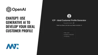 ChatGPT: How To Utilize Generative AI To Develop Your Ideal Customer Profile