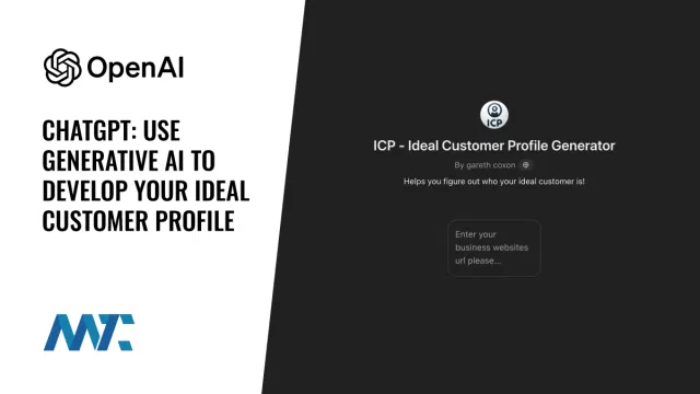 ChatGPT: How To Utilize Generative AI To Develop Your Ideal Customer Profile