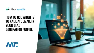 How to use widgets to validate email addresses for lead generation