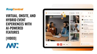 RingCentral Events: Virtual, Onsite, and Hybrid Event Experiences with AI-Powered Features