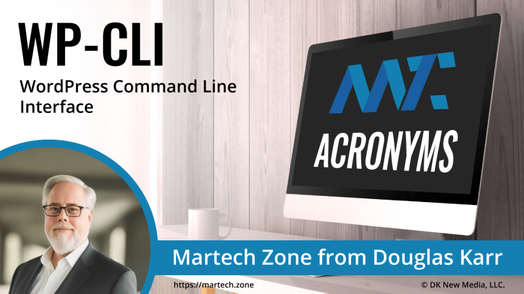 WP-CLI: WordPress Command Line Interface What is the acronym WP-CLI? WordPress Command Line Interface