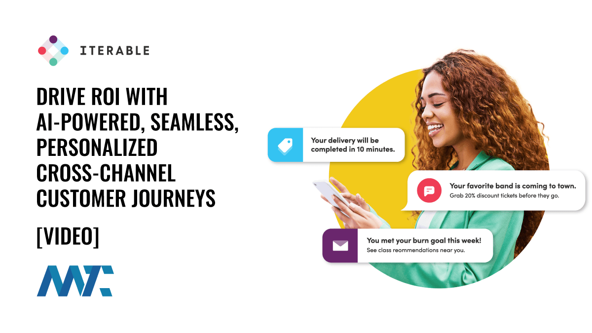 Iterable: AI-Powered, Personalized Cross-Channel Customer Journeys