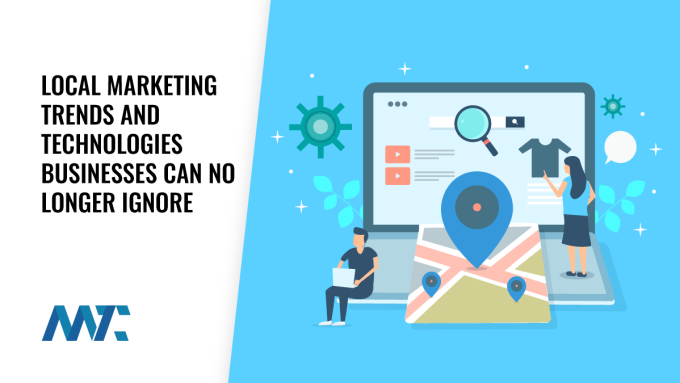Local Marketing Trends and Technologies