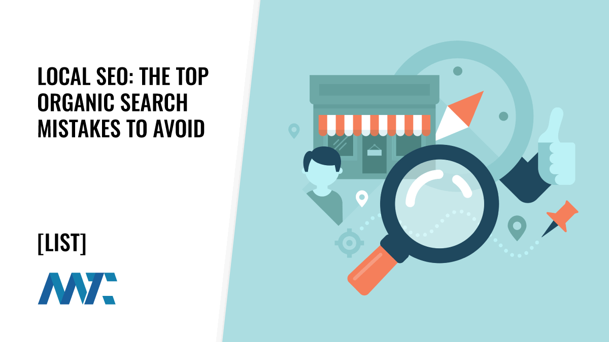 Local SEO Mistakes: Organic Search Engine Optimization