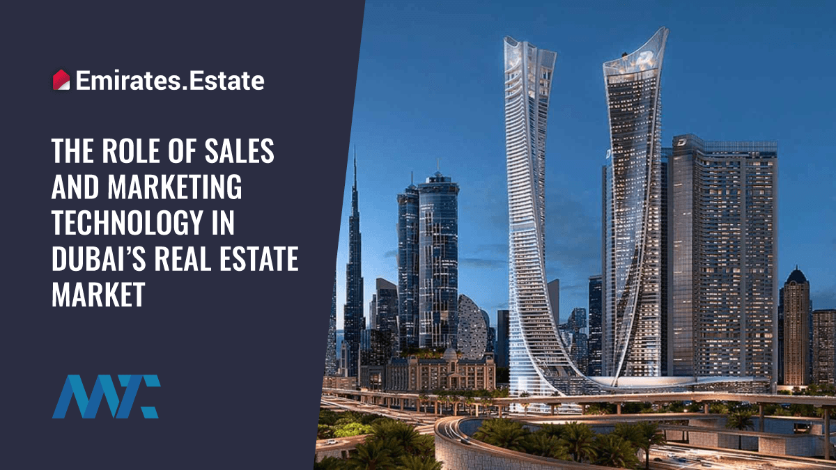 The Role of Sales and Marketing Technology in Dubai’s Real Estate Market 1 Real Estate Sales and Marketing Technology in Dubai