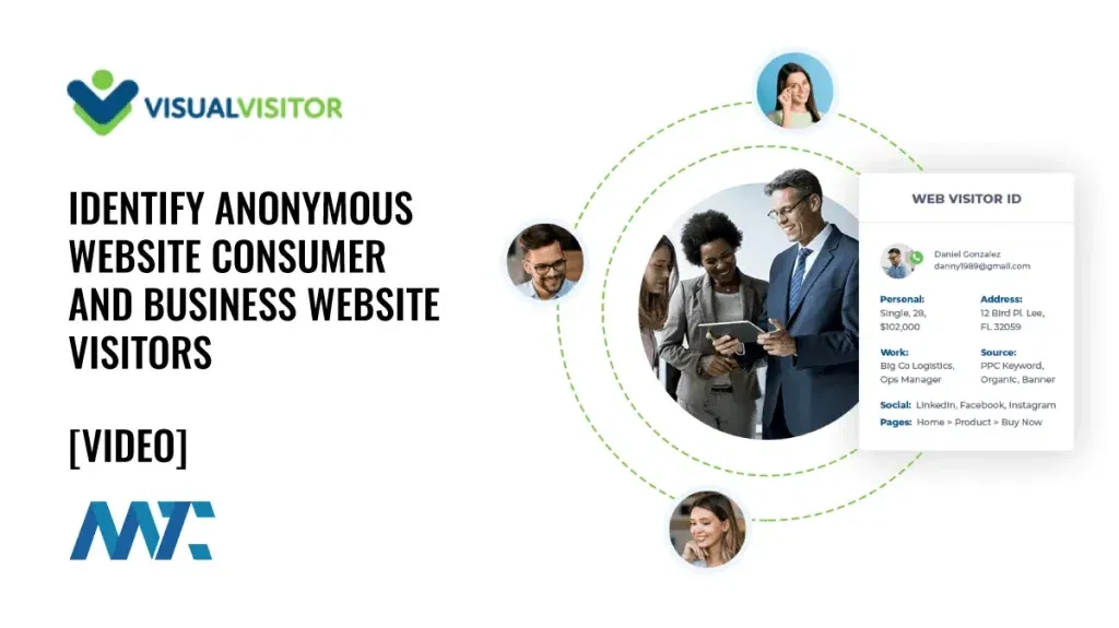 Visual Visitor: Identify Anonymous Consumer and Business Website Visitors