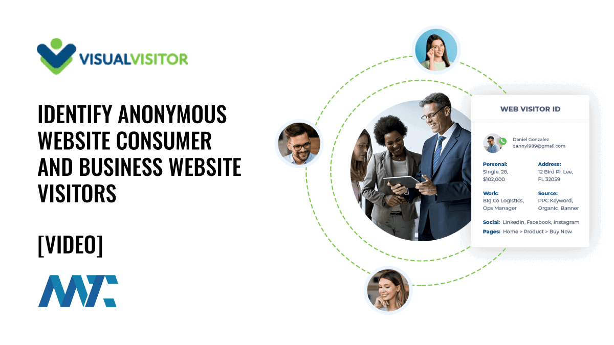 Visual Visitor: Identify Anonymous Consumer and Business Website Visitors