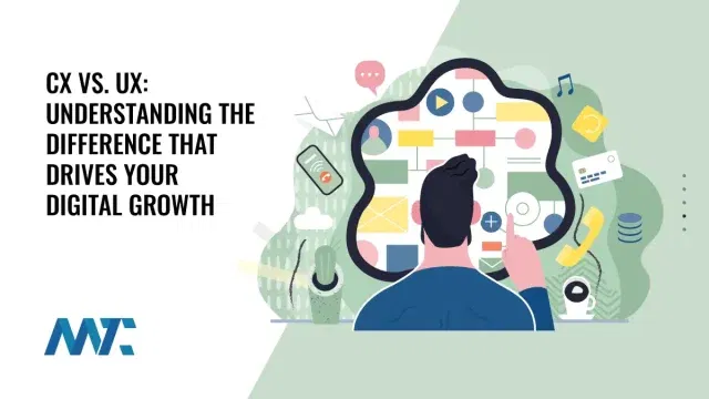 CX vs UX: Customer Experience vs User Experience