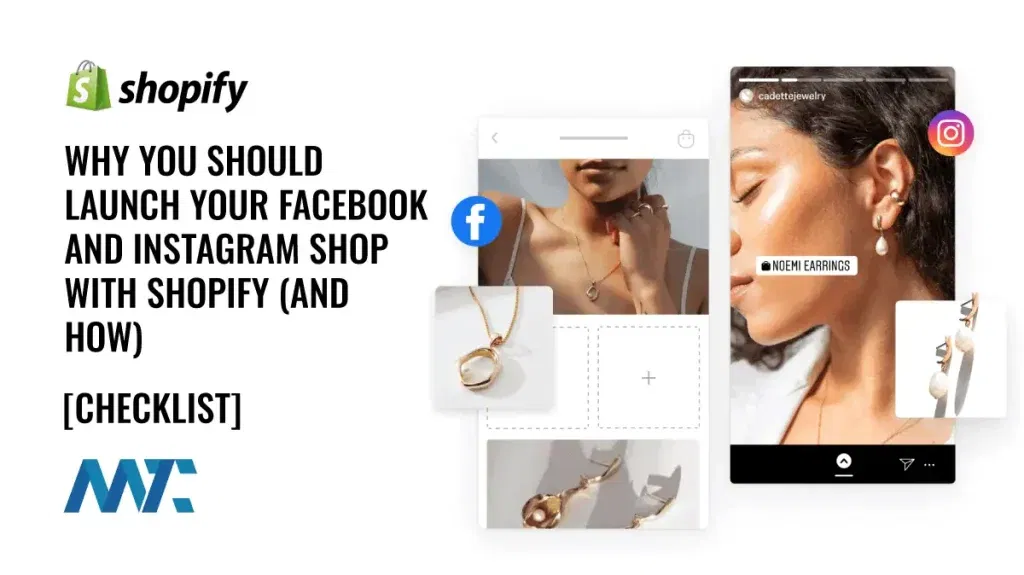 Why and How to Launch Your Facebook and Instagram Shop with Shopify