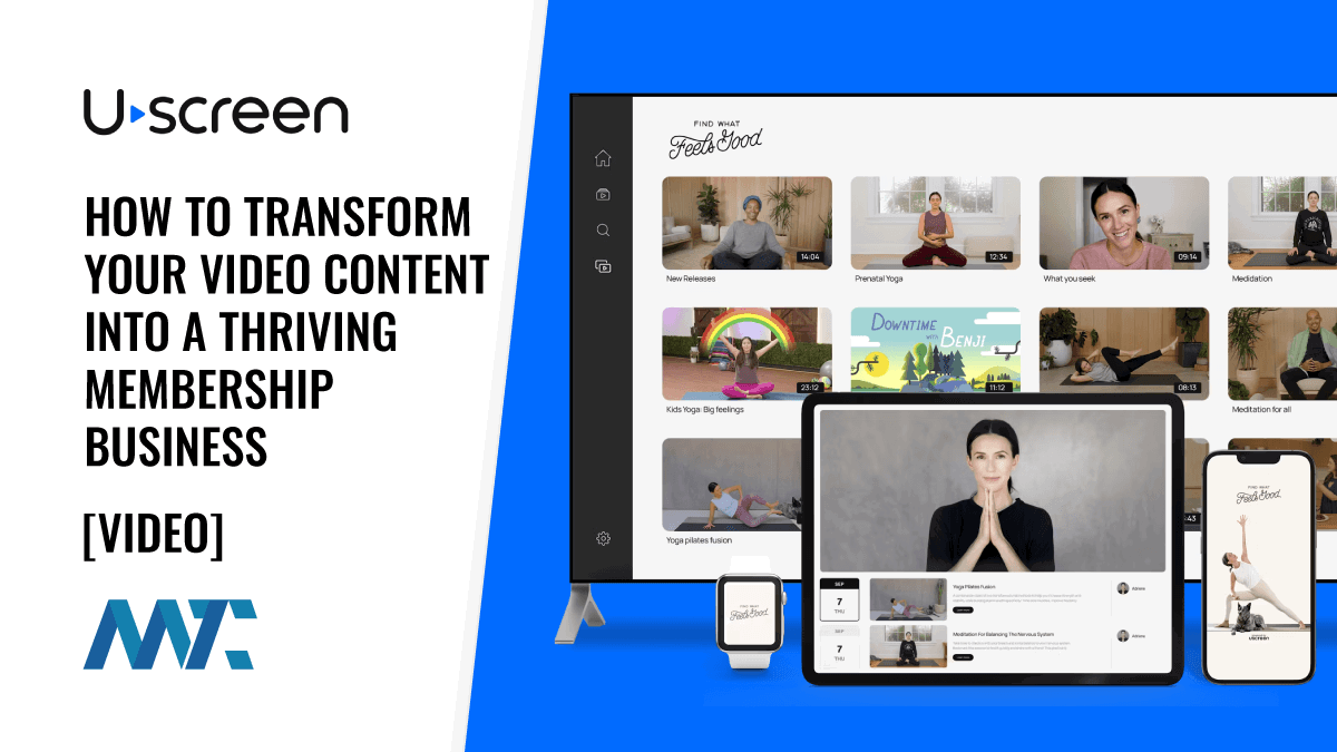 Uscreen: How Transform Your Video Content into a Thriving Membership Business 1 Uscreen: How To transform Your Video Content into a Thriving Membership Business
