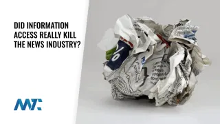 Did Information Access Really Kill the News Industry?