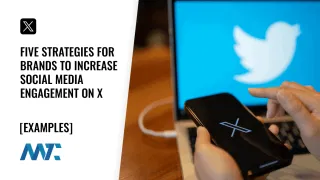Increase X Engagement Examples