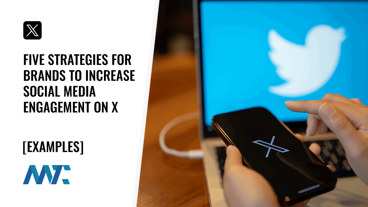 Five Strategies for Brands To Increase Social Media Engagement on X 1 Increase X Engagement Examples