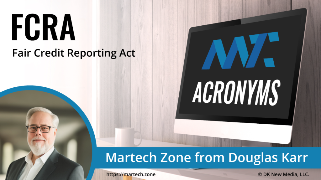 FCRA: Fair Credit Reporting Act