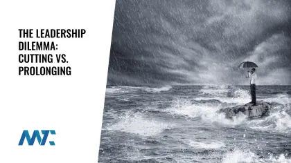 Leadership Dilemma: Cutting versus Prolonging