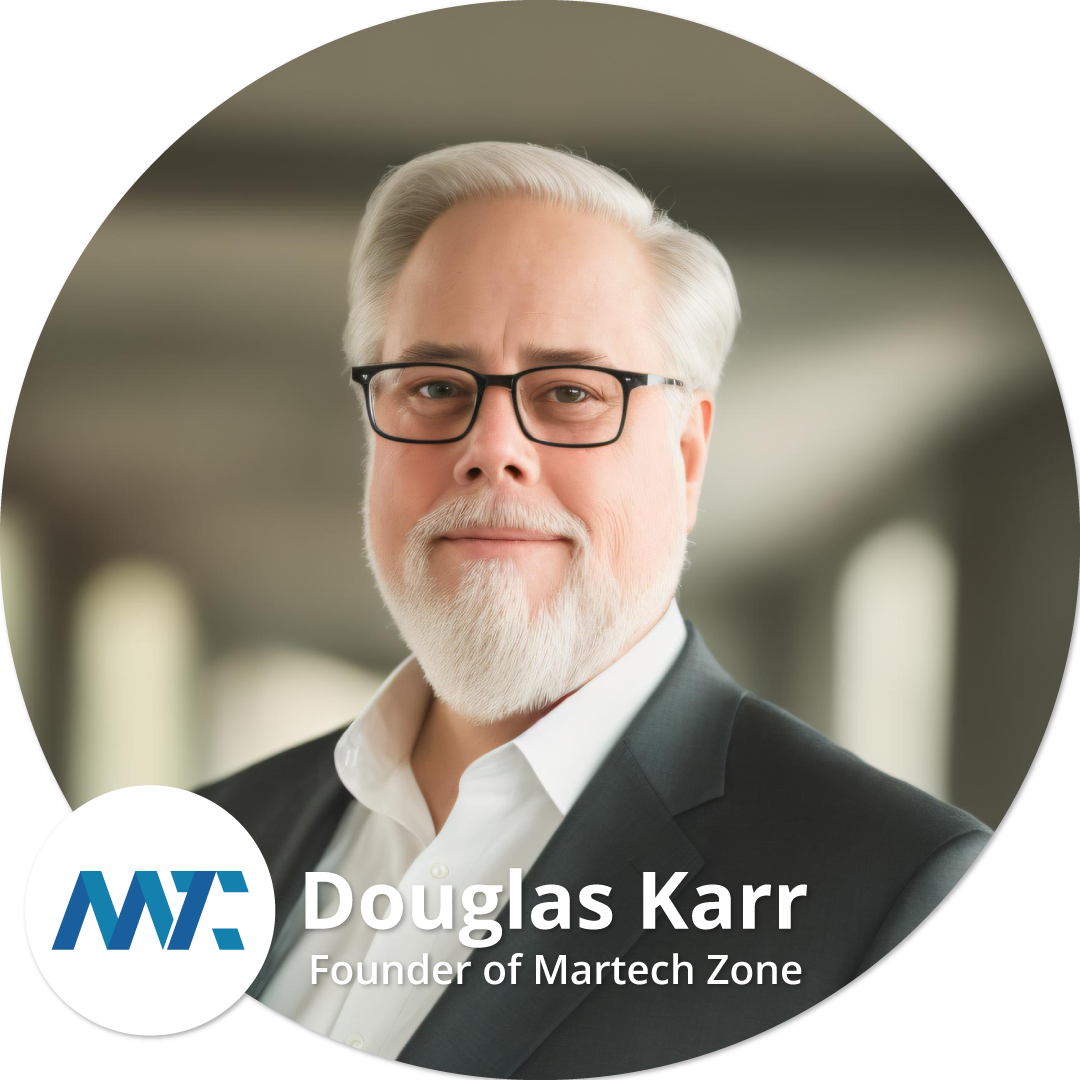 Douglas Karr, Founder of Martech Zone and DK New Media