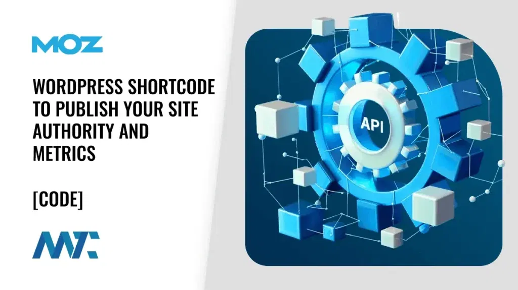 Moz: WordPress Shortcode Plugin for Displaying Site Metrics and Authority