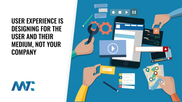 User Experience Is Designing for the Customer and Their Medium, Not Your Company