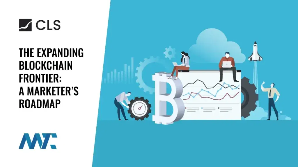 The Expanding Blockchain Frontier: A Marketer’s Roadmap