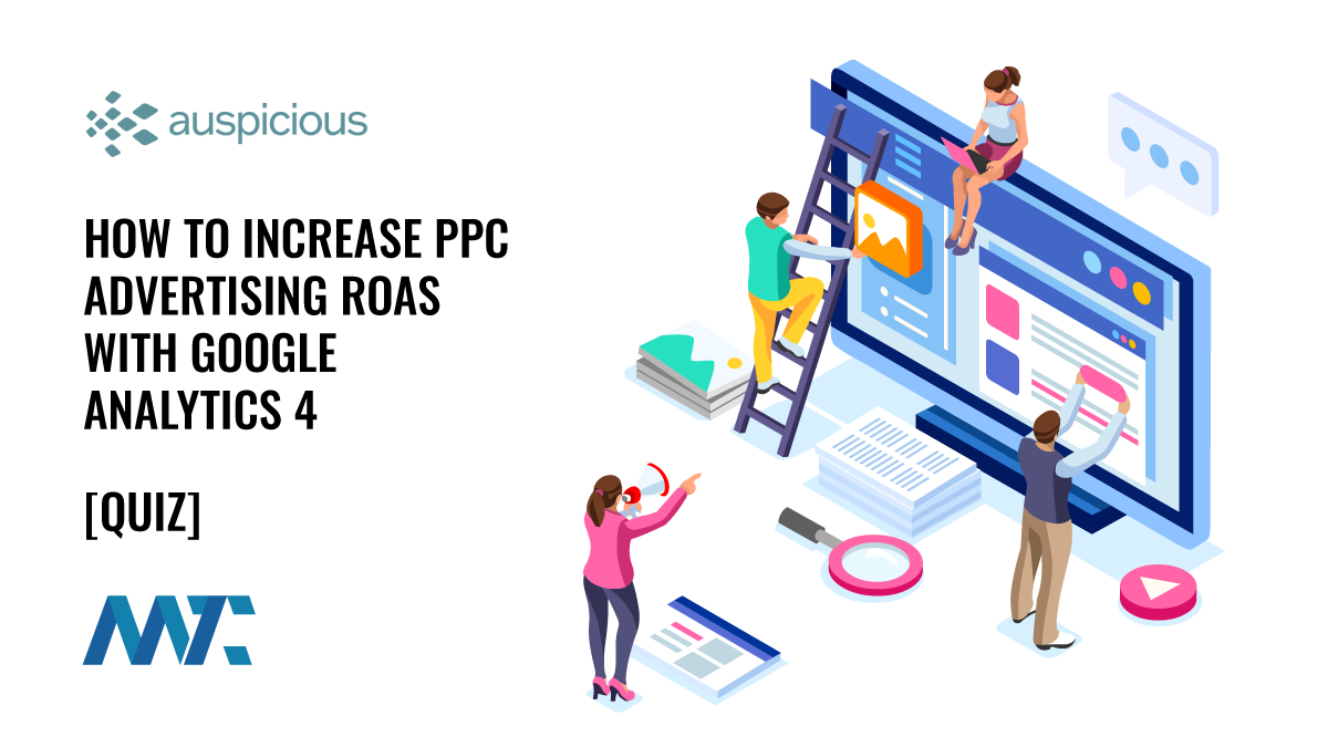 How to Increase PPC Advertising ROAS with Google Analytics 4 – Your 2025 Playbook 1 How to Increase PPC ROAS with GA4 (Pay Per Click and Google Analytics)